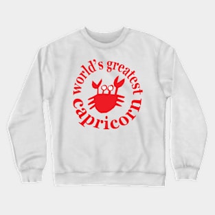 World's Greatest Capricorn Crewneck Sweatshirt